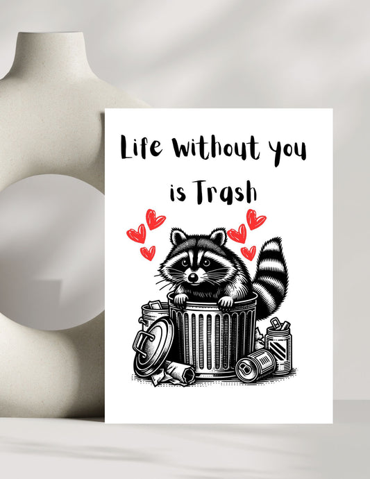 Life Without You is Trash Mother’s Day Card, Funny Raccoon Valentine's Day Card, Romantic Trash Panda Card, Anniversary