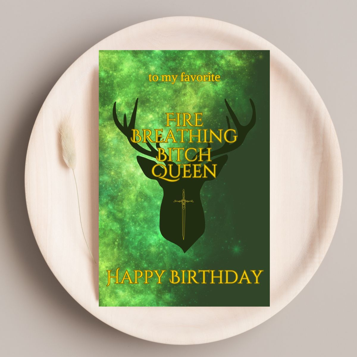 Fire Breathing Bitch Queen Birthday Card