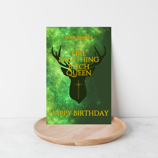Fire Breathing Bitch Queen Birthday Card