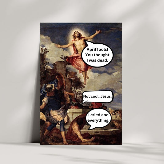 Funny April Fools Jesus Card, Irreverent Adult Card