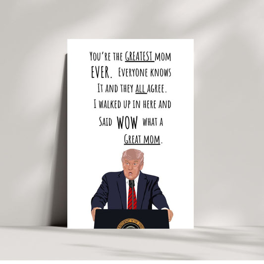 Funny Trump Mother's Day Card, Donald Trump Greeting Card for Mother's Day, Cute Card for Mom, Funny Card for Mom