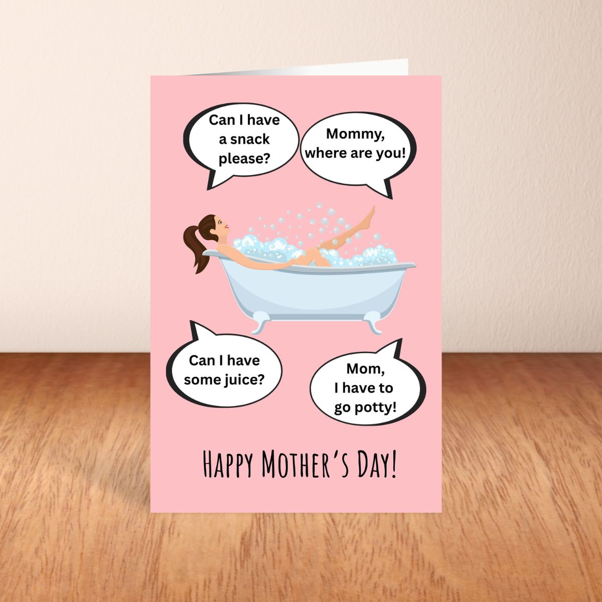 Printable Funny Mother's Day Greeting Card, “Mom in the Tub (Still Can’t Get a Minute Alone)” Card