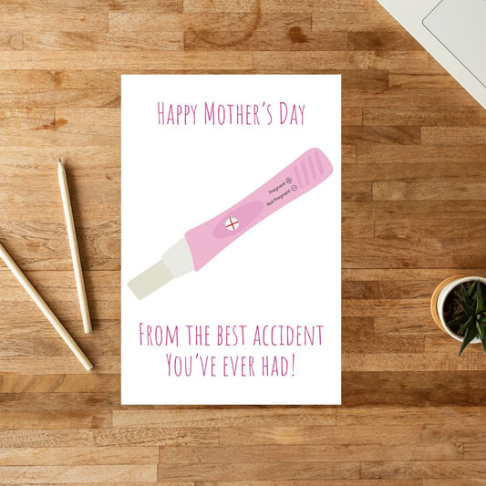 Printable Happy Mother’s Day from Your Favorite Accident – Funny Pregnancy Test Card – Rude Hilarious Mother’s Day Greeting for Mom