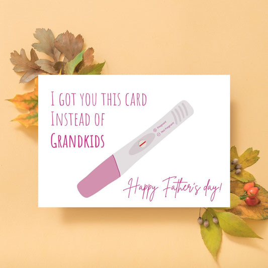 I Got You This Card Instead Of Grandkids, Funny Father's Day Card, Rude Dad Day Greeting, Hilarious Dad Gift, Humorous Card