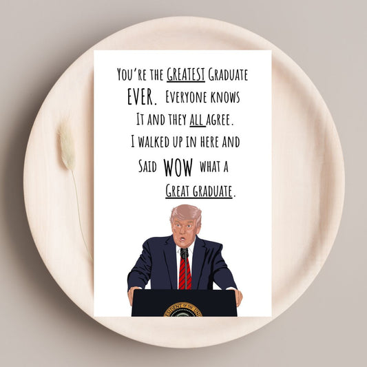Trump Graduation Greeting Card, Funny Graduation Greeting Card, Donald Trump Greeting card