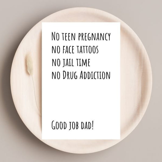 Funny Father’s Day Card 😂 | No Teen Pregnancy, Face Tattoos, or Jail Time – You Did Great!