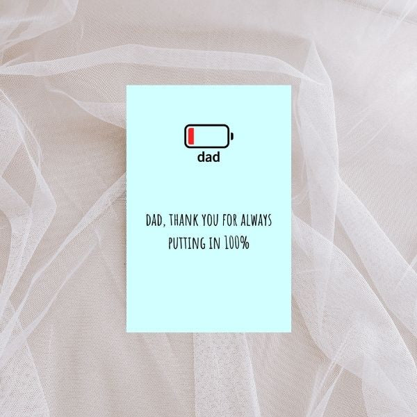 Funny Father’s Day Card 🔋 | Dad’s Battery Life: 1% But Still Going!