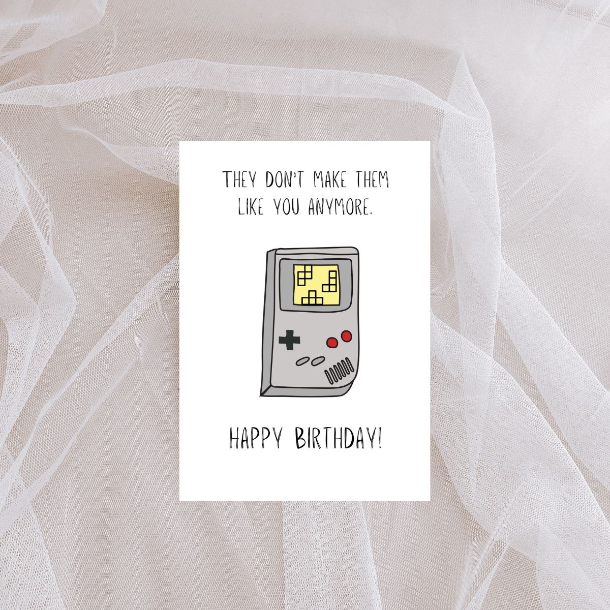 Funny Gamer Birthday Card 🎮 | They Don’t Make ‘Em Like You Anymore… Like GameBoy!