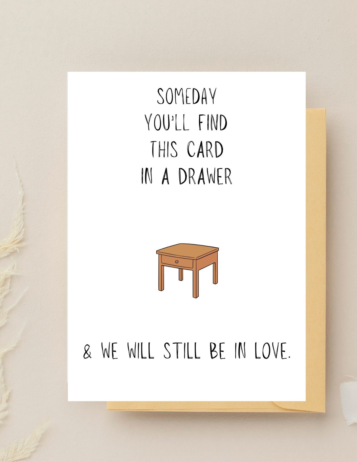 Someday You'll Find This In A Drawer, Love Card, Card For Mom, Mother’s Day Card, Birthday Gift For Her, Card For Him, Anniversary