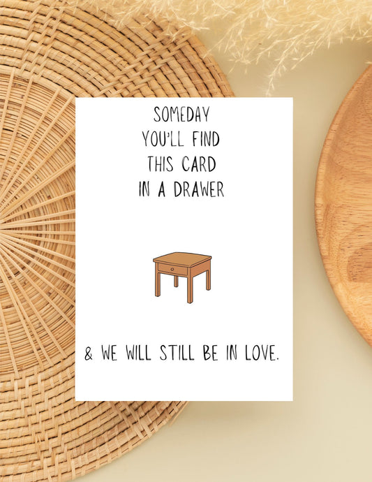 Printable Someday You'll Find This In A Drawer Love Card, Card for Mom, Mother’s Day Card,  Gift for Her, Romantic Card
