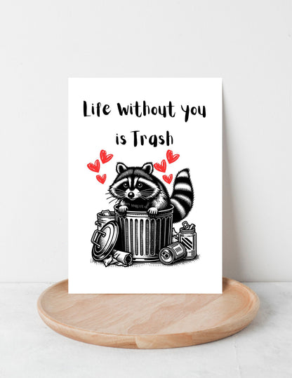 Life Without You is Trash Mother’s Day Card, Funny Raccoon Valentine's Day Card, Romantic Trash Panda Card, Anniversary