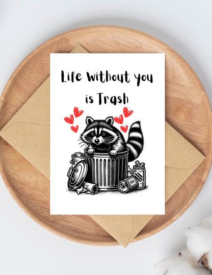 Life Without You is Trash Mother’s Day Card, Funny Raccoon Valentine's Day Card, Romantic Trash Panda Card, Anniversary