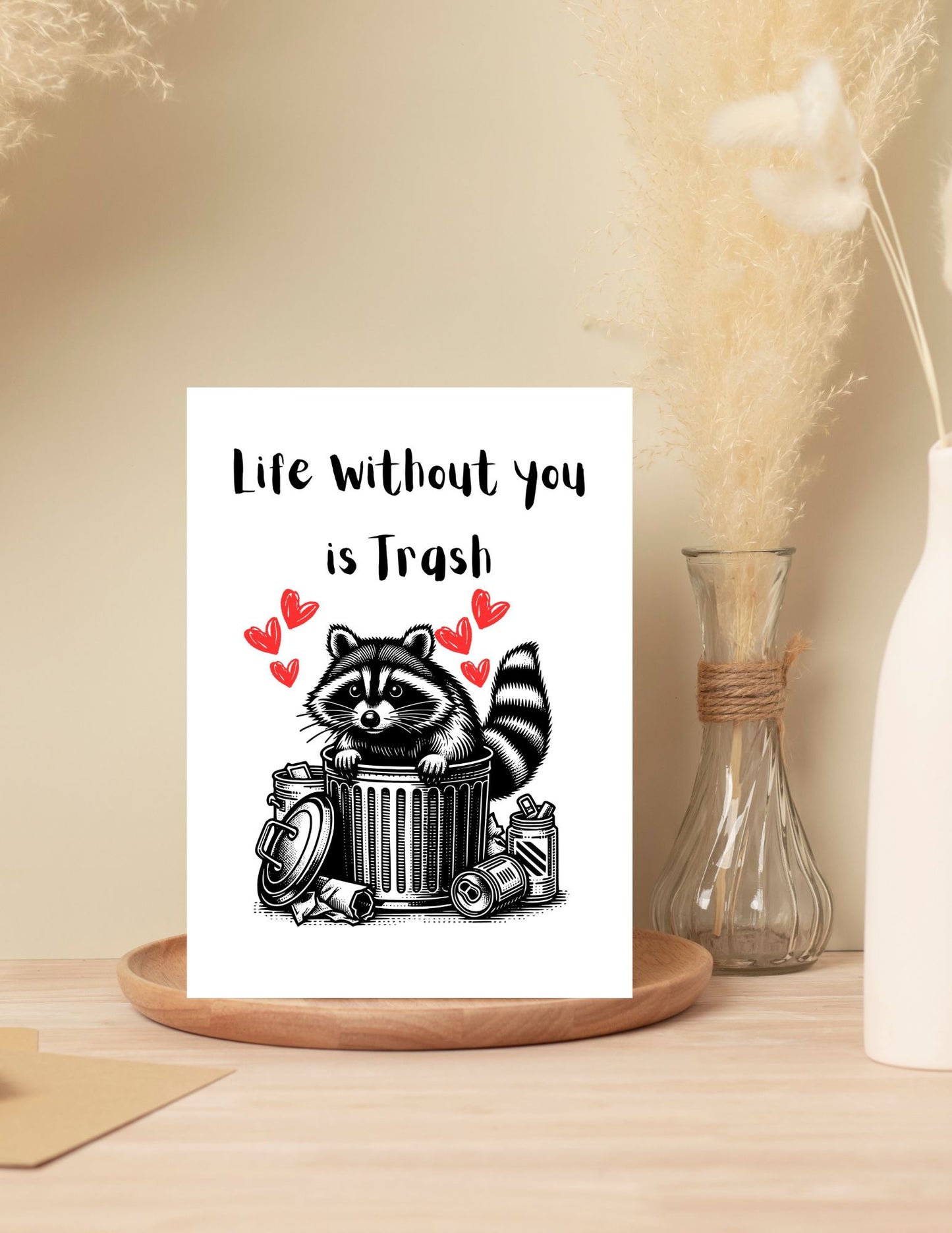 Life Without You is Trash Mother’s Day Card, Funny Raccoon Valentine's Day Card, Romantic Trash Panda Card, Anniversary