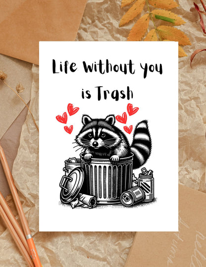 Life Without You is Trash Mother’s Day Card, Funny Raccoon Valentine's Day Card, Romantic Trash Panda Card, Anniversary