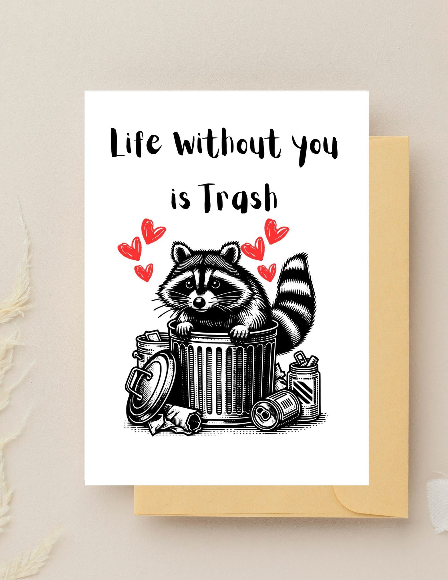 Life Without You is Trash Mother’s Day Card, Funny Raccoon Valentine's Day Card, Romantic Trash Panda Card, Anniversary