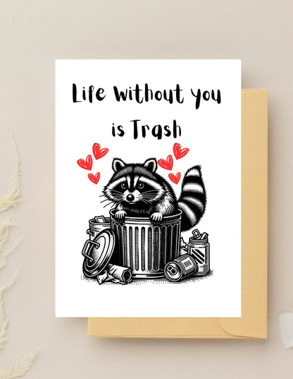 Life Without You is Trash Mother’s Day Card, Funny Raccoon Valentine's Day Card, Romantic Trash Panda Card, Anniversary