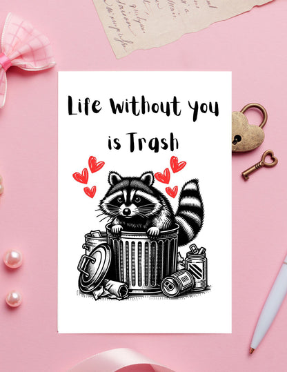 Life Without You is Trash Mother’s Day Card, Funny Raccoon Valentine's Day Card, Romantic Trash Panda Card, Anniversary