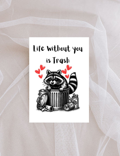 Life Without You is Trash Mother’s Day Card, Funny Raccoon Valentine's Day Card, Romantic Trash Panda Card, Anniversary