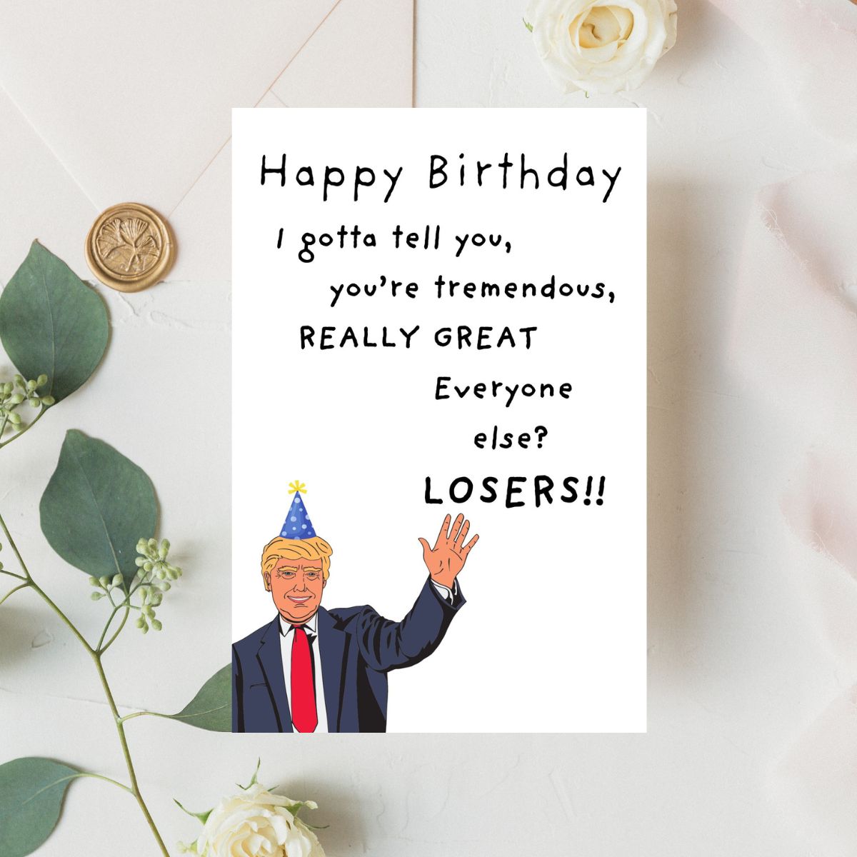 Printable Funny Trump Birthday Card, Political Card for Dad, Father-in-Law Birthday Card, 40th 50th 60th Birthday Gift for Him