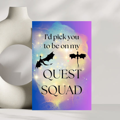 I'd Pick You To Be On My Quest Squad Birthday Card
