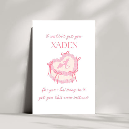 Printable Couldn't Get You Xaden For Your Birthday Card, Fourth Wing Birthday Card, Funny Book Boyfriend Card, Greeting Card
