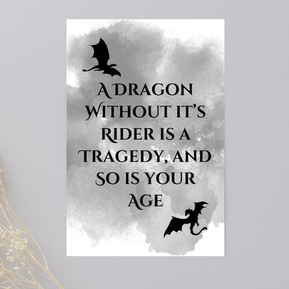 Fourth Wing Birthday Greeting card, Dragon Without it's Rider is a Tragedy and So is Your Age, Funny Fourth Wing Dragon Birthday Card