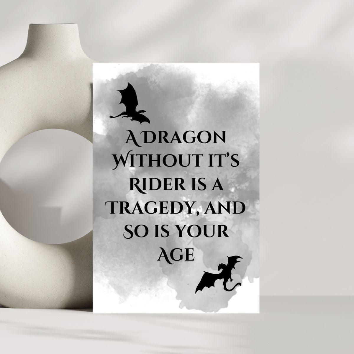 Fourth Wing Birthday Greeting card, Dragon Without it's Rider is a Tragedy and So is Your Age, Funny Fourth Wing Dragon Birthday Card