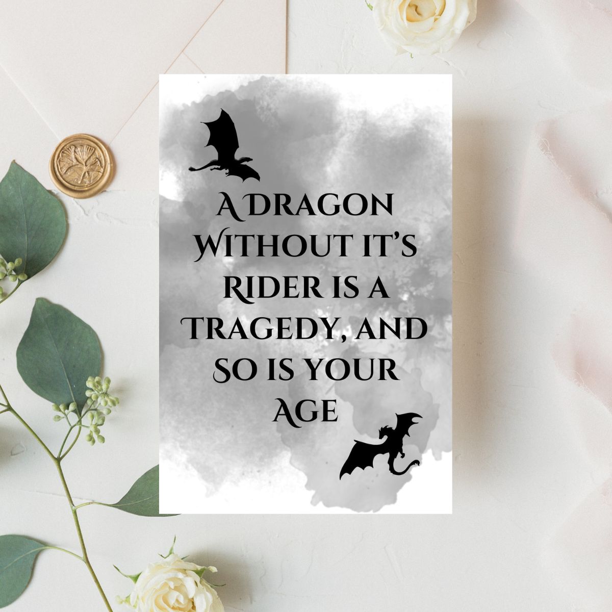 Fourth Wing Birthday Greeting card, Dragon Without it's Rider is a Tragedy and So is Your Age, Funny Fourth Wing Dragon Birthday Card