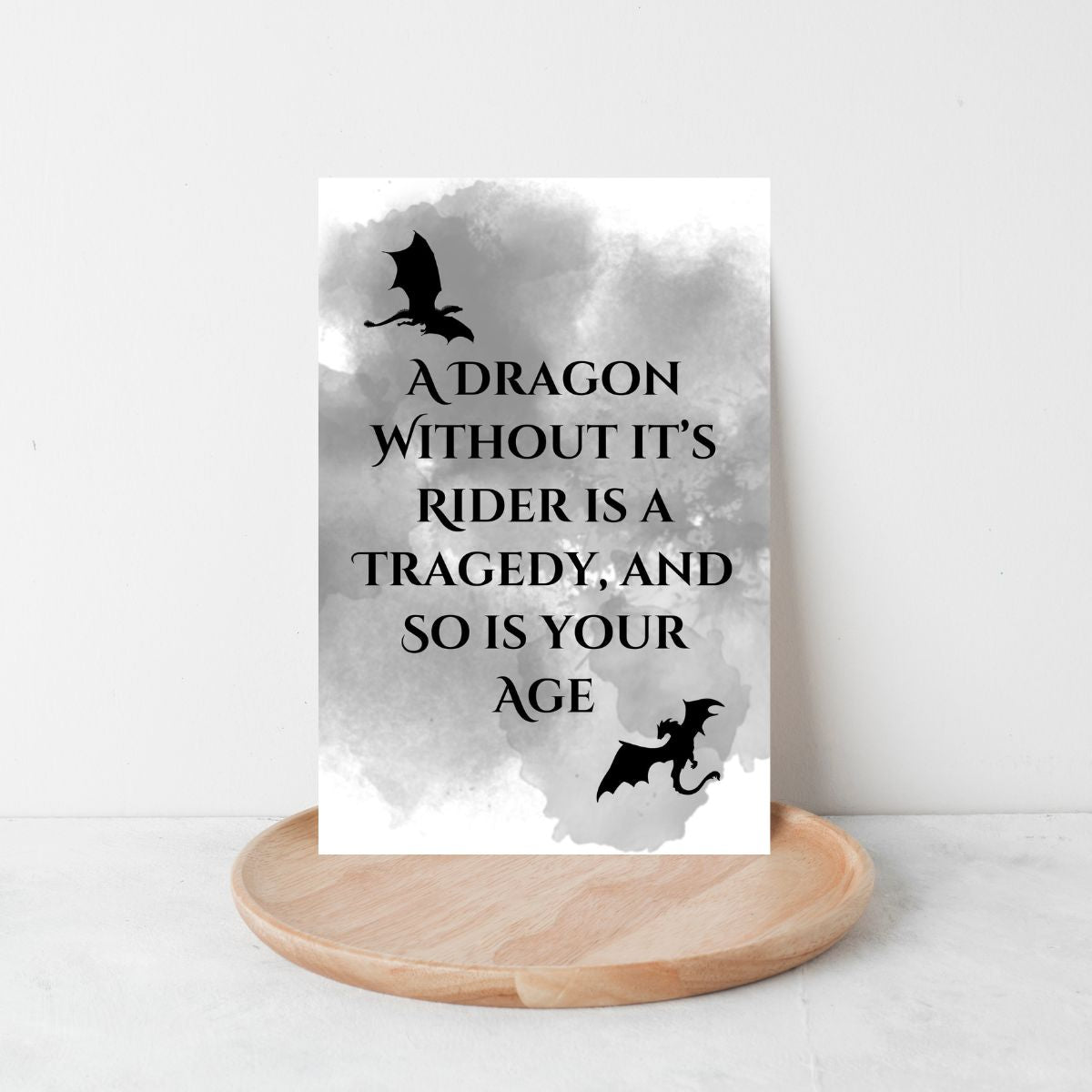 Fourth Wing Birthday Greeting card, Dragon Without it's Rider is a Tragedy and So is Your Age, Funny Fourth Wing Dragon Birthday Card