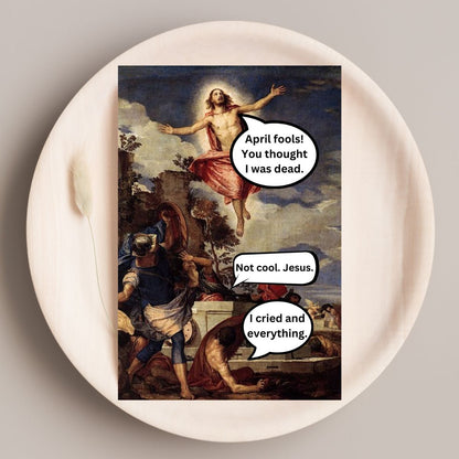 Funny April Fools Jesus Card, Irreverent Adult Card