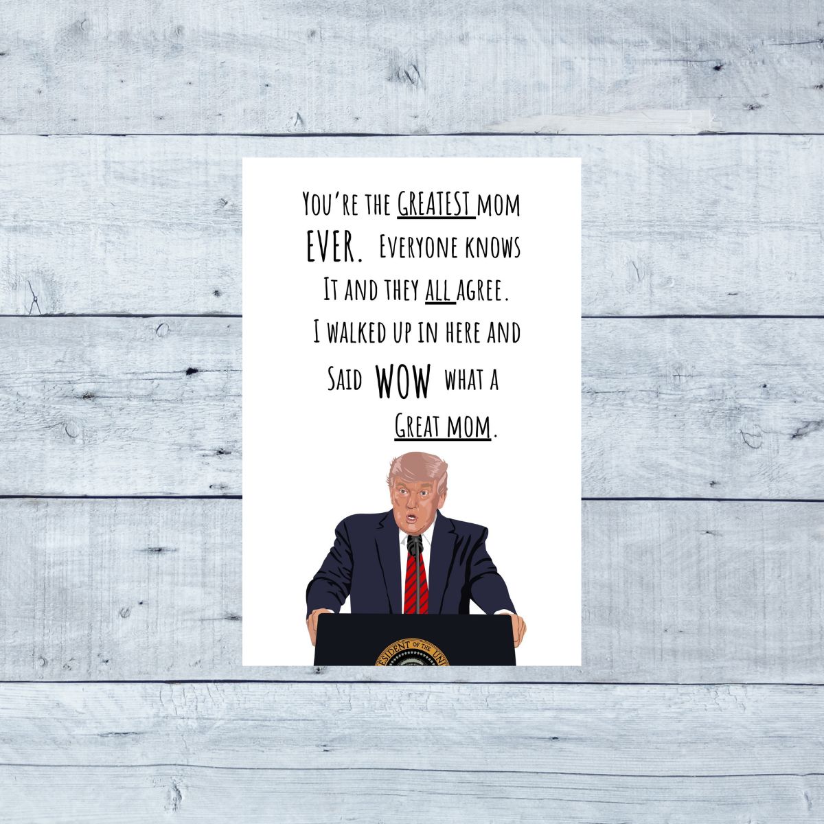 Funny Trump Mother's Day Card, Donald Trump Greeting Card for Mother's Day, Cute Card for Mom, Funny Card for Mom