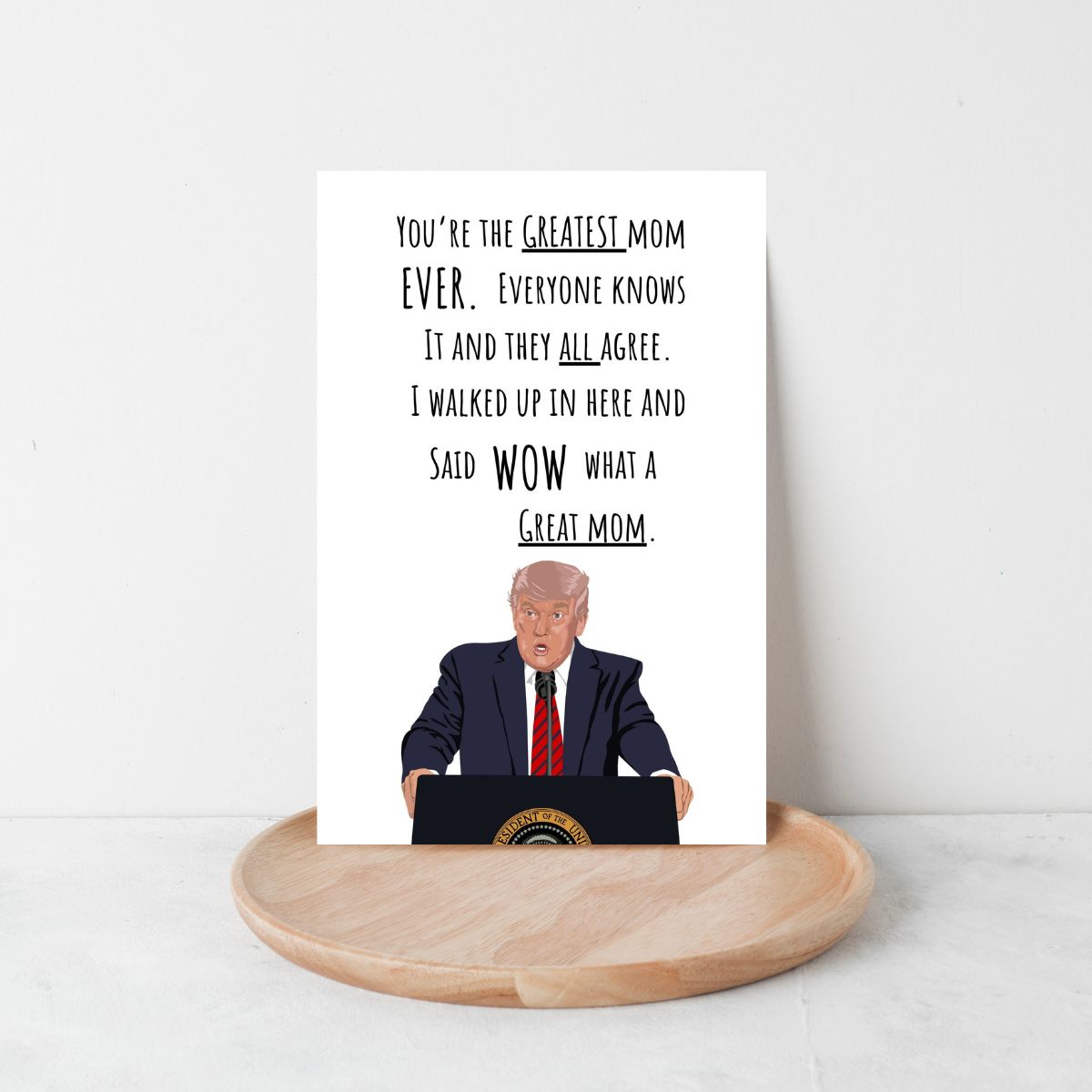 Funny Trump Mother's Day Card, Donald Trump Greeting Card for Mother's Day, Cute Card for Mom, Funny Card for Mom