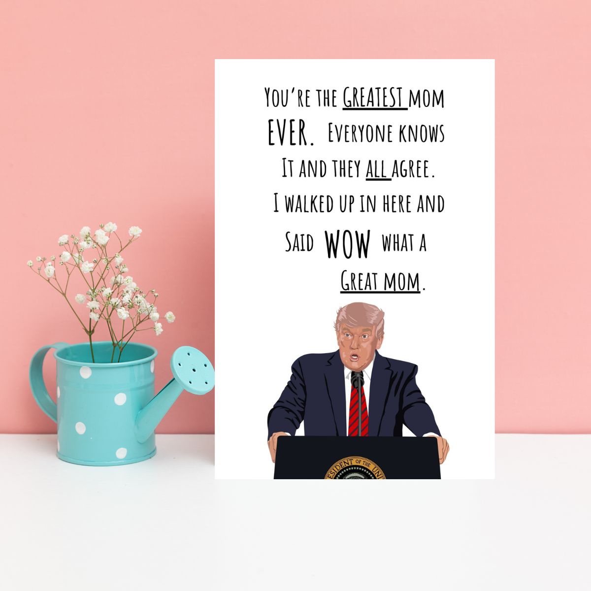 Funny Trump Mother's Day Card, Donald Trump Greeting Card for Mother's Day, Cute Card for Mom, Funny Card for Mom