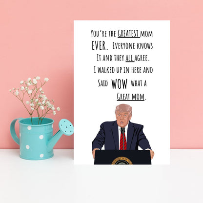 Funny Trump Mother's Day Card, Donald Trump Greeting Card for Mother's Day, Cute Card for Mom, Funny Card for Mom