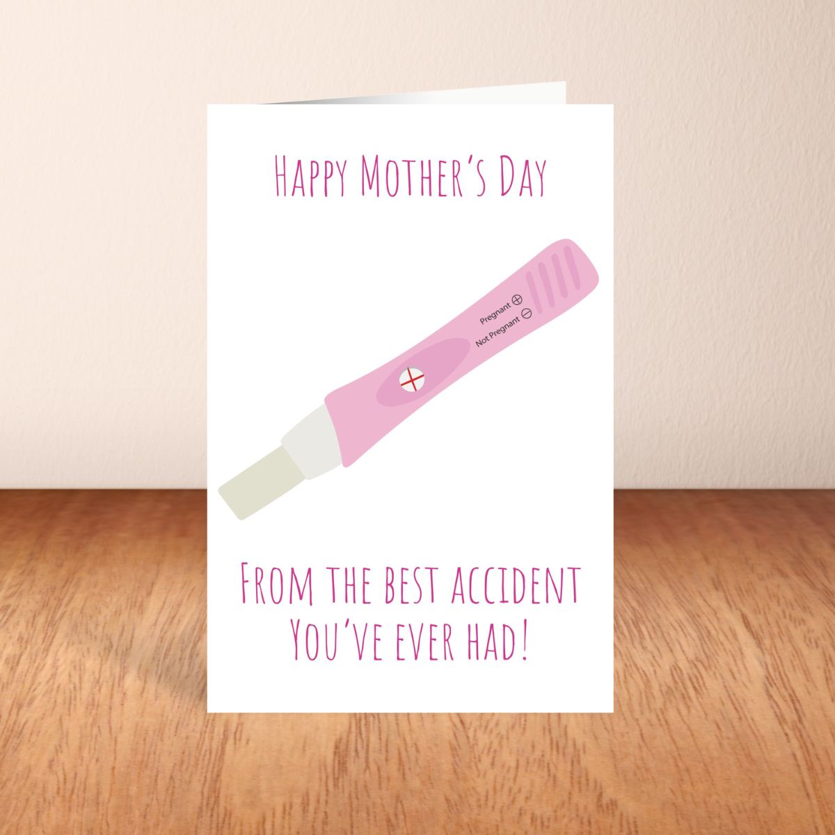 Printable Happy Mother’s Day from Your Favorite Accident – Funny Pregnancy Test Card – Rude Hilarious Mother’s Day Greeting for Mom