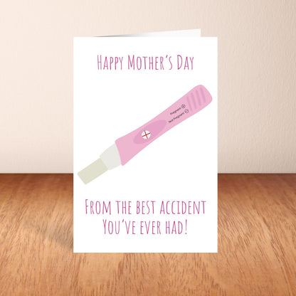 Printable Happy Mother’s Day from Your Favorite Accident – Funny Pregnancy Test Card – Rude Hilarious Mother’s Day Greeting for Mom
