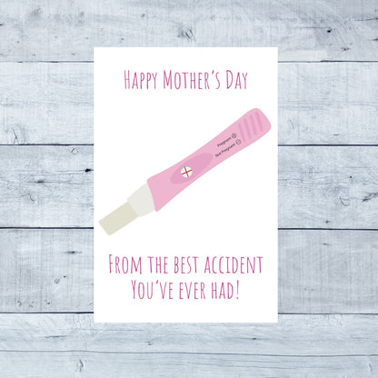 Printable Happy Mother’s Day from Your Favorite Accident – Funny Pregnancy Test Card – Rude Hilarious Mother’s Day Greeting for Mom