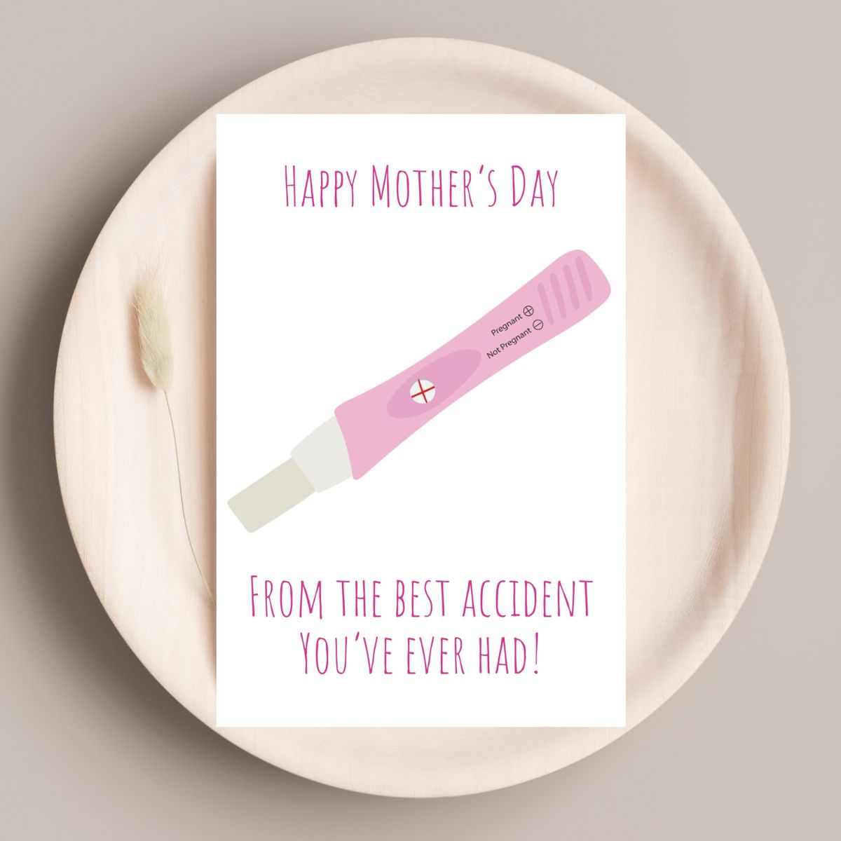 Printable Happy Mother’s Day from Your Favorite Accident – Funny Pregnancy Test Card – Rude Hilarious Mother’s Day Greeting for Mom