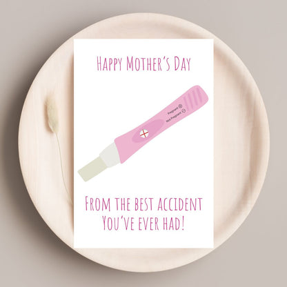Printable Happy Mother’s Day from Your Favorite Accident – Funny Pregnancy Test Card – Rude Hilarious Mother’s Day Greeting for Mom