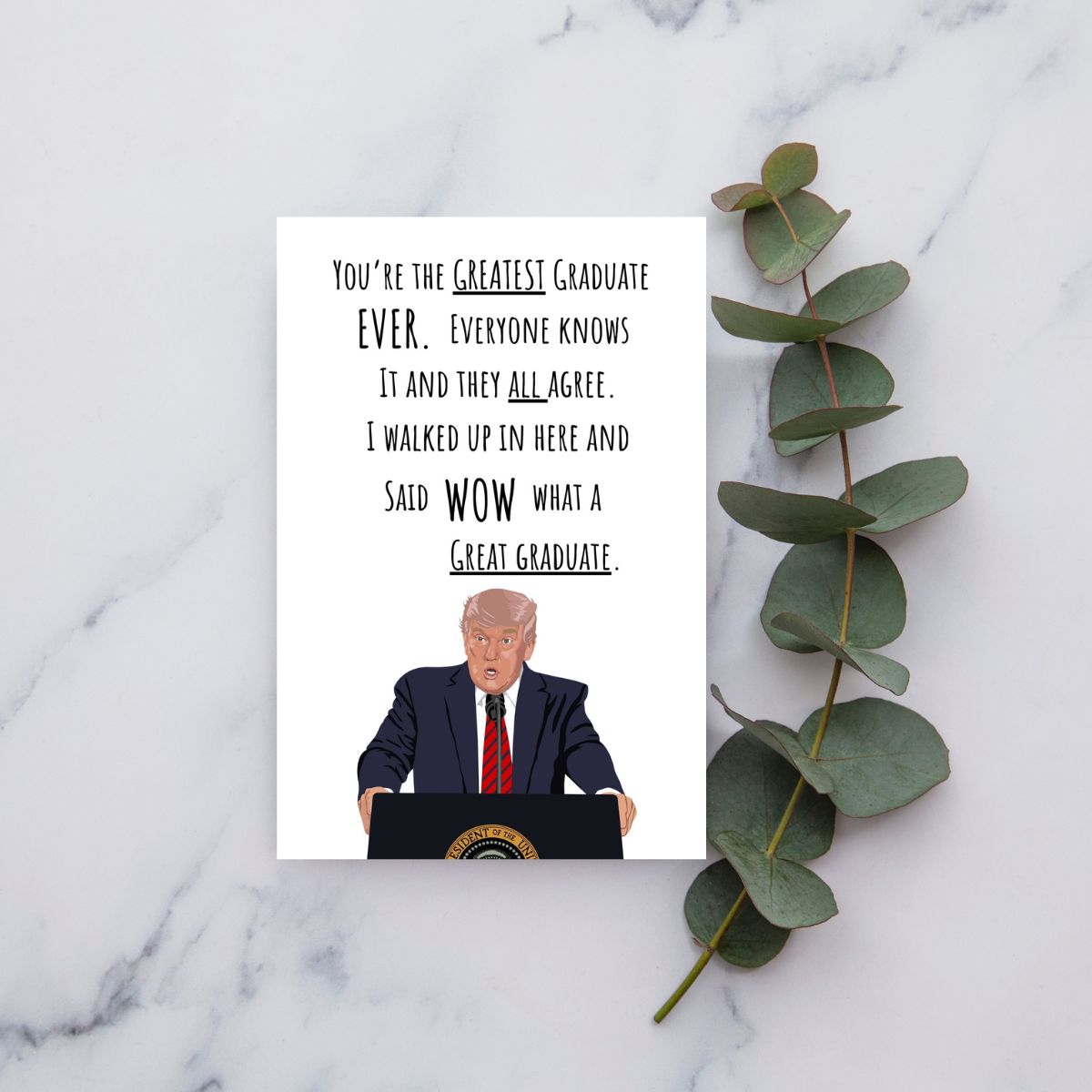 Trump Graduation Greeting Card, Funny Graduation Greeting Card, Donald Trump Greeting card