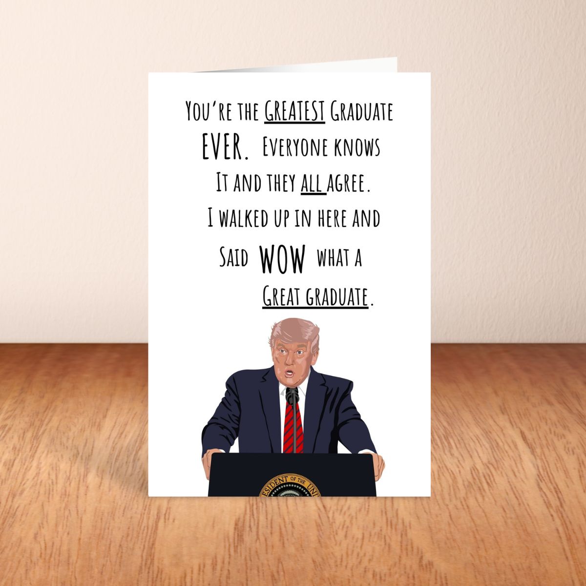 Trump Graduation Greeting Card, Funny Graduation Greeting Card, Donald Trump Greeting card