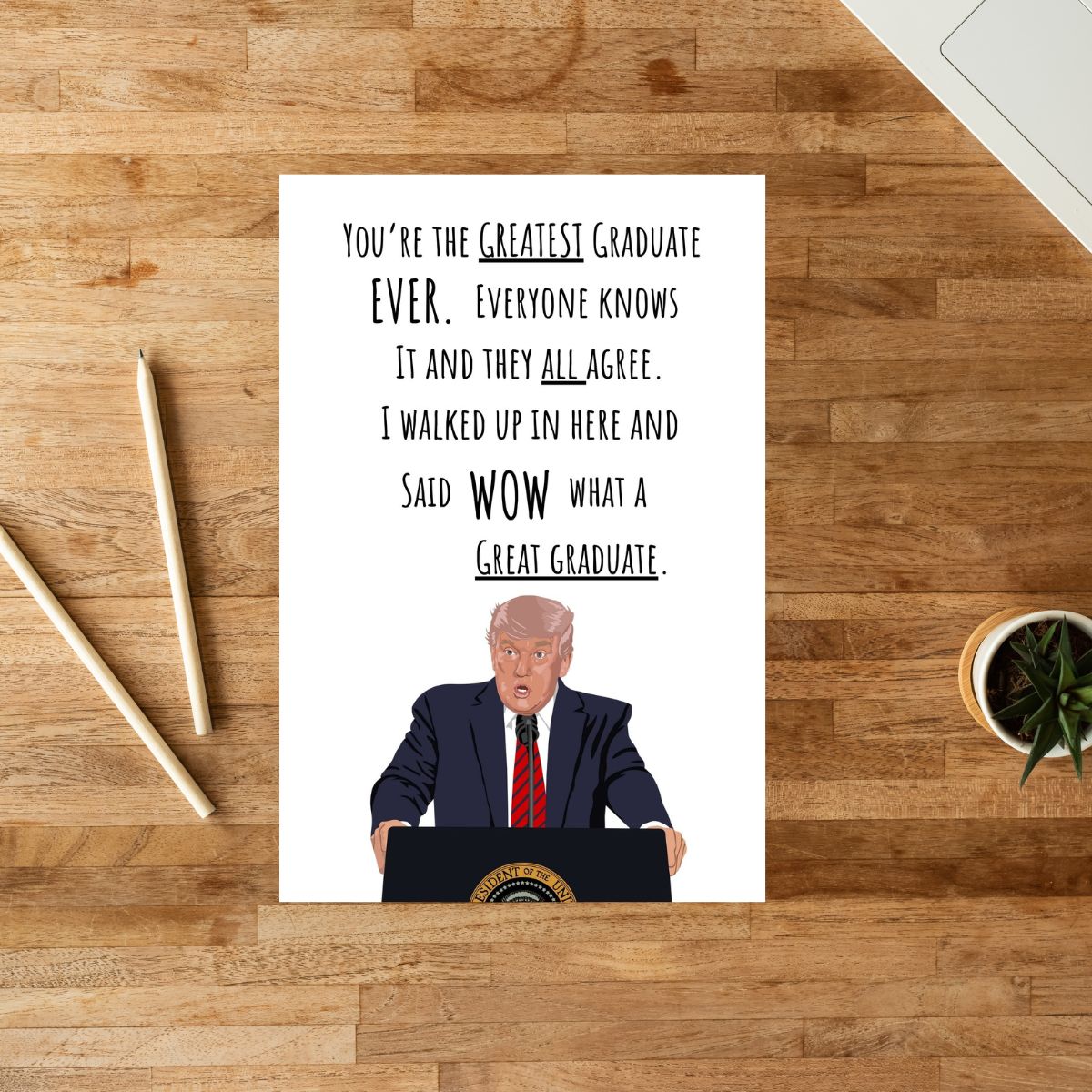 Trump Graduation Greeting Card, Funny Graduation Greeting Card, Donald Trump Greeting card