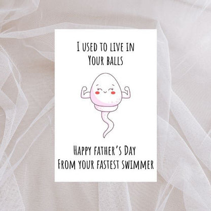 Funny Sperm Father's Day Card, I used to Live in Your Balls Father's Day Greeting Card