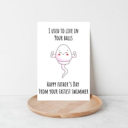 Funny Sperm Father's Day Card, I used to Live in Your Balls Father's Day Greeting Card