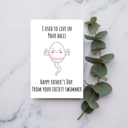 Funny Sperm Father's Day Card, I used to Live in Your Balls Father's Day Greeting Card