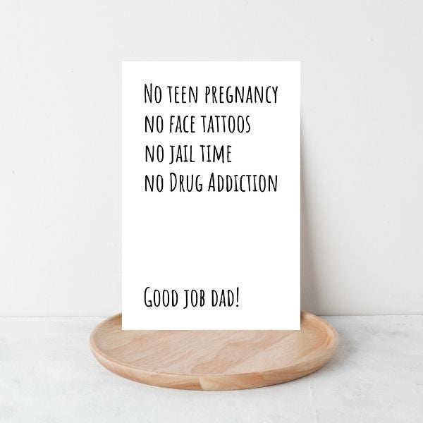 Funny Father’s Day Card 😂 | No Teen Pregnancy, Face Tattoos, or Jail Time – You Did Great!