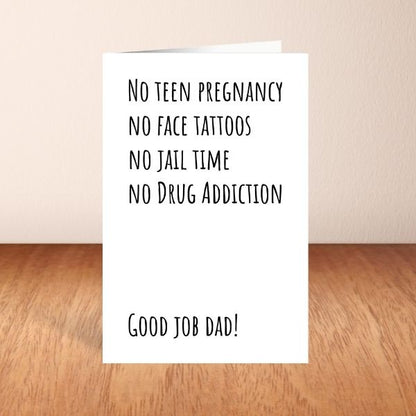 Funny Father’s Day Card 😂 | No Teen Pregnancy, Face Tattoos, or Jail Time – You Did Great!