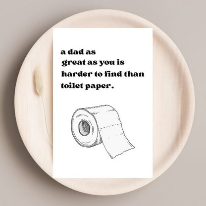 Funny Father’s Day Card 😂 | A Dad as Great as You is Rarer Than Toilet Paper!