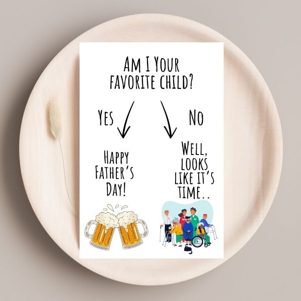 Funny Father’s Day Card 😂 | Am I Your Favorite Child? Yes or No – Circle One!
