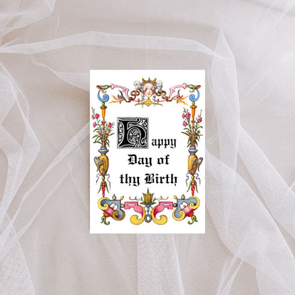 Medieval Birthday Greeting Card, Happy Day of Thy Birth Greeting Card, Renaissance Faire Birthday Card, Cute Birthday Card
